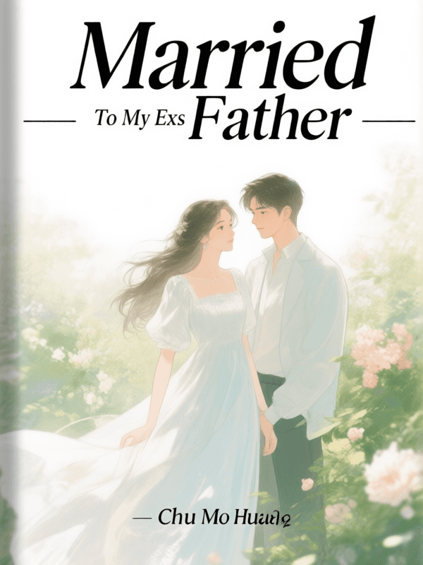Married To My Exs Father